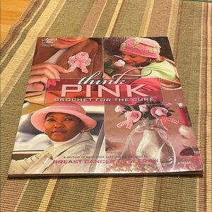 Think Pink Crochet Book - Crochet for the Cure